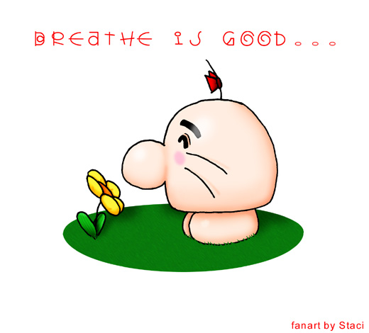 Breathe Is Good...