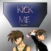 Kick Me!