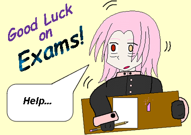 Exams!