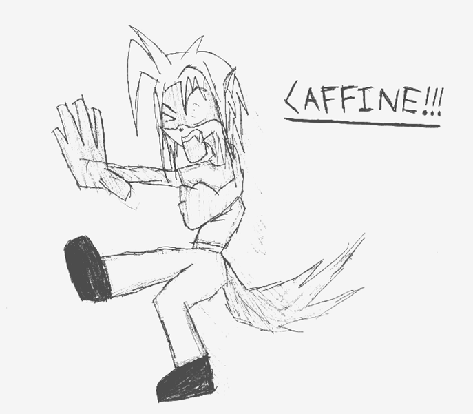 CAFFINE!!!