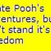 I hate Pooh's Adventures, but I also hate it's hatedom too